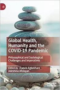 Global Health, Humanity and the COVID-19 Pandemic: Philosophical and Sociological Challenges and Imperatives (EPUB)