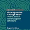 Allocating Pensions to Younger People: Towards a Social Insurance against a Short Life (EPUB)