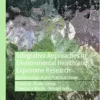 Integrative Approaches in Environmental Health and Exposome Research: Epistemological and Practical Issues (PDF)