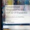 Government Responses to the COVID-19 Pandemic: Between a Rock and a Hard Place (EPUB) Government Responses to the COVID-19 Pandemic: Between a Rock and a Hard Place (EPUB)