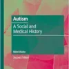 Autism: A Social and Medical History, 2nd Edition (PDF)