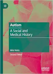 Autism: A Social and Medical History, 2nd Edition (PDF)
