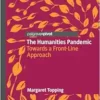 The Humanities Pandemic: Towards a Front-Line Approach (PDF)