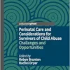 Perinatal Care and Considerations for Survivors of Child Abuse: Challenges and Opportunities (PDF)