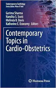 Contemporary Topics in Cardio-Obstetrics (Contemporary Cardiology) (PDF)