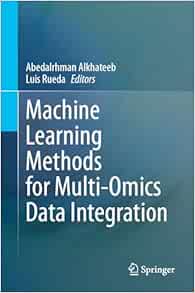 Machine Learning Methods for Multi-Omics Data Integration (PDF ) Machine Learning Methods for Multi-Omics Data Integration (PDF )