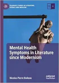 Mental Health Symptoms in Literature since Modernism (Palgrave Studies in Literature, Science and Medicine) (EPUB)
