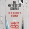 The New Futures of Exclusion: Life in the Covid-19 Aftermath (EPUB) The New Futures of Exclusion: Life in the Covid-19 Aftermath (EPUB)