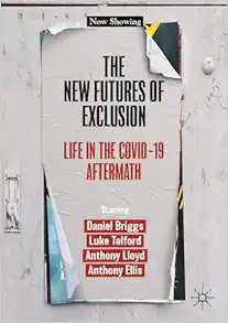 The New Futures of Exclusion: Life in the Covid-19 Aftermath (EPUB)