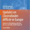 Updates on Clostridioides difficile in Europe: Advances in Microbiology, Infectious Diseases and Public Health Volume 18, 2nd Edition (Advances in Experimental Medicine and Biology, 1435) (PDF)