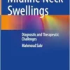 Midline Neck Swellings: Diagnostic and Therapeutic Challenges (PDF )