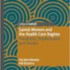 Santal Women and the Health Care Regime: Pandemic, Predicament and Access (EPUB)