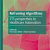 Reframing Algorithms: STS perspectives to Healthcare Automation (EPUB)