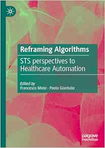 Reframing Algorithms: STS perspectives to Healthcare Automation (EPUB)