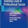 Training Load in Professional Soccer: Guide to Monitoring Performance (PDF)