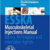 Musculoskeletal Injections Manual: Basics, Techniques and Injectable Agents (PDF ) Musculoskeletal Injections Manual: Basics, Techniques and Injectable Agents (PDF )