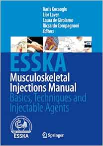 Musculoskeletal Injections Manual: Basics, Techniques and Injectable Agents (EPUB) Musculoskeletal Injections Manual: Basics, Techniques and Injectable Agents (EPUB)