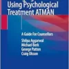 Managing Self-Harm Using Psychological Treatment ATMAN: A Guide For Counsellors (PDF )