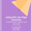 Living with Late-Stage Dementia: Communication, Support, and Interaction (EPUB)