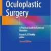 Oculoplastic Surgery: A Practical Guide to Common Disorders, 2nd Edition (EPUB)