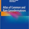 Atlas of Common and Rare Genodermatoses (PDF)