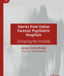 Stories from Italian Forensic Psychiatric Hospitals: Glimpsing the Invisible (EPUB)