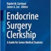 Endocrine Surgery Clerkship: A Guide for Senior Medical Students (Contemporary Surgical Clerkships) (EPUB)