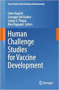 Human Challenge Studies for Vaccine Development (Current Topics in Microbiology and Immunology, 445) (PDF)