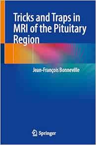 Tricks and Traps in MRI of the Pituitary Region (EPUB)