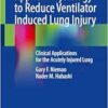 Applied Physiology to Reduce Ventilator Induced Lung Injury: Clinical Applications for the Acutely Injured Lung (EPUB)