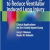 Applied Physiology to Reduce Ventilator Induced Lung Injury: Clinical Applications for the Acutely Injured Lung (PDF)