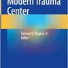 Creating a Modern Trauma Center (EPUB) Creating a Modern Trauma Center (EPUB)