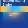 Creating a Modern Trauma Center (PDF)