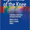 Ligaments of the Knee: A Machine-Generated Literature Overview (PDF )