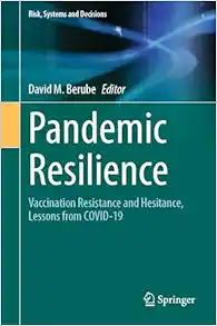 Pandemic Resilience: Vaccination Resistance and Hesitance, Lessons from COVID-19 (Risk, Systems and Decisions) (EPUB)
