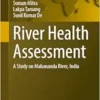 River Health Assessment: A Study on Mahananda River, India (Springer Geography) (PDF)