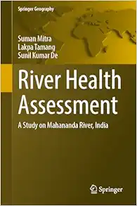 River Health Assessment: A Study on Mahananda River, India (Springer Geography) (EPUB)
