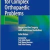 Keystone Flap for Complex Orthopaedic Problems: Reconstructive Surgery with Audiovisual Guidelines (PDF )