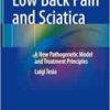 Low Back Pain and Sciatica: A New Pathogenetic Model and Treatment Principles (PDF )
