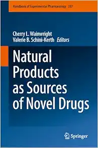 Natural Products as Sources of Novel Drugs (Handbook of Experimental Pharmacology, 287) (PDF )