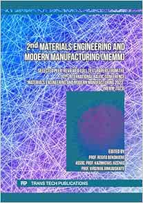 2nd Materials Engineering and Modern Manufacturing (MeMM) (Advances in Science and Technology, Volume 134) (PDF)