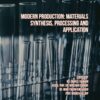 Modern Production: Materials Synthesis, Processing and Application (PDF)