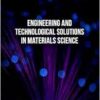 Engineering and Technological Solutions in Materials Science (PDF )