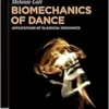 Biomechanics of Dance: Applications of Classical Mechanics (De Gruyter STEM) (PDF)