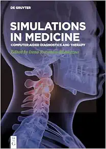 Simulations in Medicine: Computer-aided diagnostics and therapy (PDF) Simulations in Medicine: Computer-aided diagnostics and therapy (PDF)