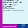 Spirituality, Mental Health, and Social Support: A Community Approach (Studies in Spiritual Care, 7) (PDF)
