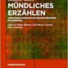 Mündliches Erzählen: Verfahren narrativer Rekonstruktion im Gespräch (Narratologia, 71) (German Edition) (PDF) Mündliches Erzählen: Verfahren narrativer Rekonstruktion im Gespräch (Narratologia, 71) (German Edition) (PDF)