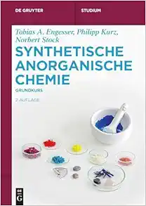 Synthetische Anorganische Chemie: Grundkurs (De Gruyter Studium) (German Edition), 2nd Edition (PDF)