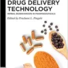 Drug Delivery Technology: Herbal Bioenhancers in Pharmaceuticals (De Gruyter STEM) (PDF)
