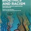 Bioethics and Racism: Practices, Conflicts, Negotiations and Struggles (EPUB)